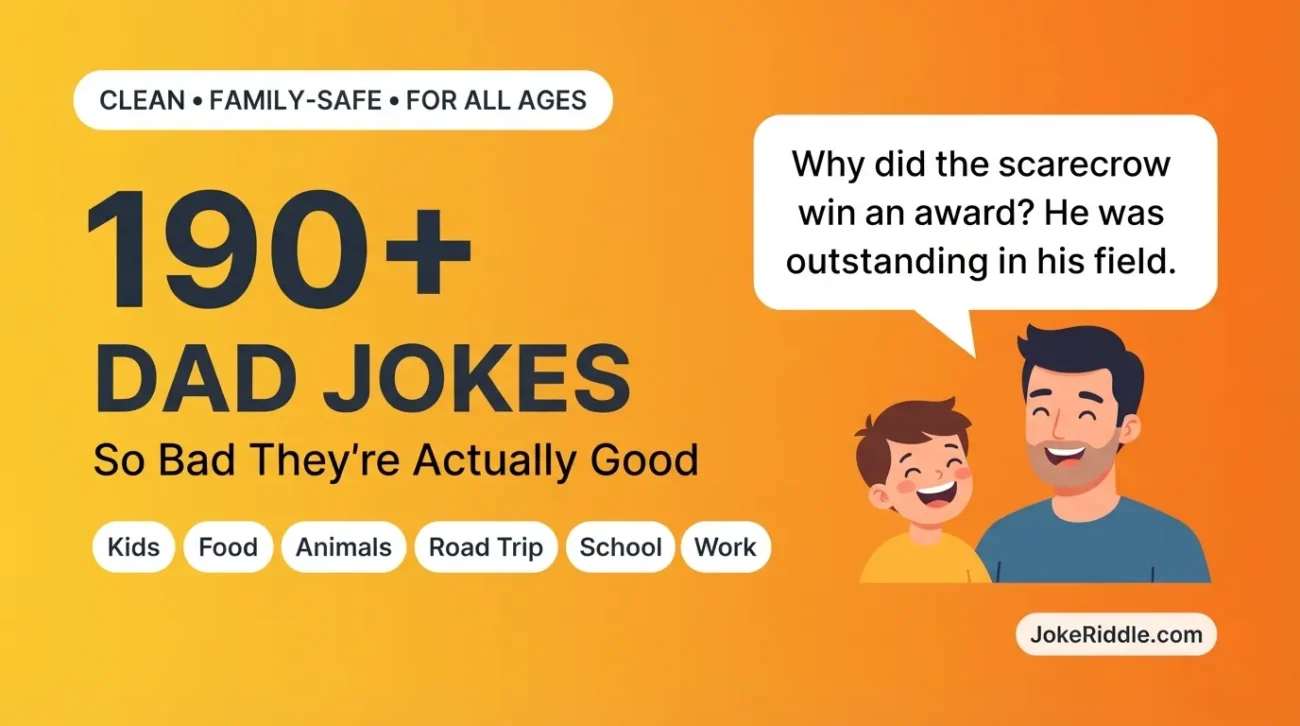190+ clean dad jokes for kids, food, animals, road trips, school and work