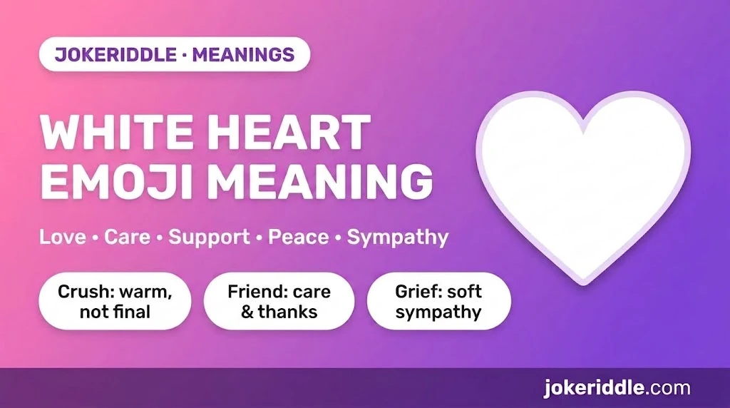 White heart emoji meaning graphic showing love, care, support, peace and sympathy