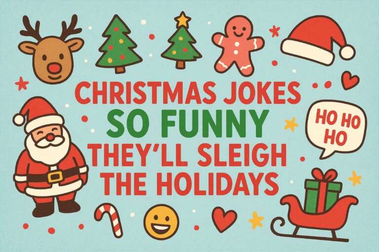 A festive cartoon-style Christmas graphic featuring Santa, a reindeer, Christmas trees, a gingerbread man, a Santa hat, a sleigh with a present, candy cane, and the text “Christmas Jokes So Funny They’ll Sleigh the Holidays.”
